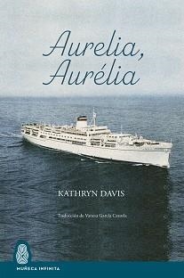 AURELIA,AURELIA | 9788412595673 | DAVIS,KATHRYN | Llibreria Geli - Llibreria Online de Girona - Comprar llibres en català i castellà