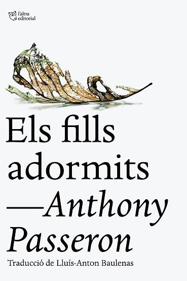 ELS FILLS ADORMITS | 9788412722734 | PASSERON,ANTHONY | Llibreria Geli - Llibreria Online de Girona - Comprar llibres en català i castellà