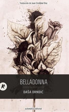 BELLADONNA | 9788415509806 | DRNDIC,DAŠA | Llibreria Geli - Llibreria Online de Girona - Comprar llibres en català i castellà