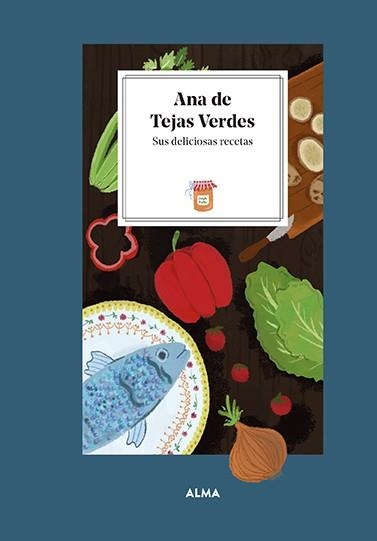 ANA DE TEJAS VERDES.SUS DELICIOSAS RECETAS | 9788419599032 | MANZANERA,LAURA | Llibreria Geli - Llibreria Online de Girona - Comprar llibres en català i castellà