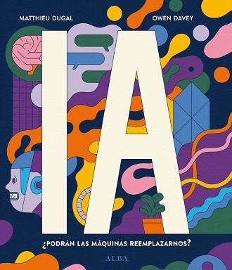 IA.PODRÁN LAS MÁQUINAS REEMPLAZARNOS? | 9788490659885 | DUGAL,MATTHIEU | Llibreria Geli - Llibreria Online de Girona - Comprar llibres en català i castellà