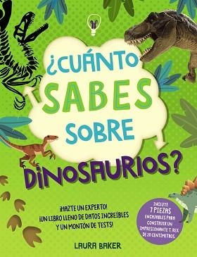 CUÁNTO SABES SOBRE DINOSAURIOS? | 9788469669624 | BAKER,LAURA | Llibreria Geli - Llibreria Online de Girona - Comprar llibres en català i castellà