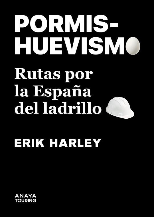 PORMISHUEVISMO.RUTAS POR LA ESPAÑA DEL LADRILLO | 9788491586234 | HARLEY,ERIK | Libreria Geli - Librería Online de Girona - Comprar libros en catalán y castellano