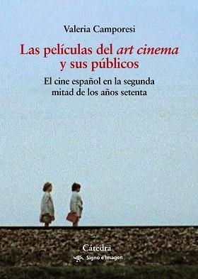 LAS PELÍCULAS DEL "ART CINEMA" Y SUS PÚBLICOS | 9788437646718 | CAMPORESI,VALERIA | Llibreria Geli - Llibreria Online de Girona - Comprar llibres en català i castellà