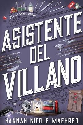 ASISTENTE DEL VILLANO | 9788419988003 | MAEHRER,HANNAH NICOLE | Llibreria Geli - Llibreria Online de Girona - Comprar llibres en català i castellà