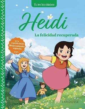 HEIDI.LA FELICIDAD RECUPERADA | 9788419739315 | SPYRI,JOHANNA | Llibreria Geli - Llibreria Online de Girona - Comprar llibres en català i castellà