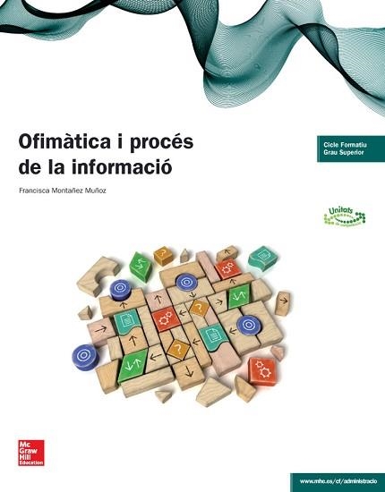 OFIMÀTICA I PROCÉS DE LA INFORMACIÓ | 9788448192679 | MONTAÑEZ MUÑOZ,FRANCISCA | Llibreria Geli - Llibreria Online de Girona - Comprar llibres en català i castellà