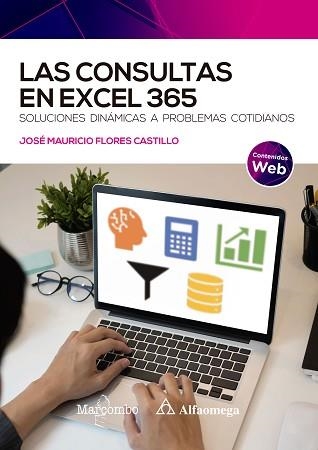 LAS CONSULTAS EN EXCEL 365 | 9788426736901 | FLORES CASTILLO,JOSÉ MAURICIO | Llibreria Geli - Llibreria Online de Girona - Comprar llibres en català i castellà