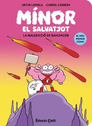 MÍNOR EL SALVATJOT Nº 01.LA MALEDICCIÓ DE BAHLFAGOR | 9788411409759 | LAPERLA,ARTUR | Llibreria Geli - Llibreria Online de Girona - Comprar llibres en català i castellà