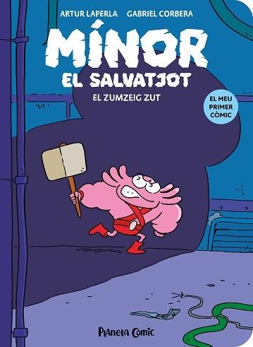 MÍNOR EL SALVATJOT Nº 02.EL ZUMZEIG ZUT | 9788411409766 | LAPERLA,ARTUR/CORBERA,GABRIEL | Libreria Geli - Librería Online de Girona - Comprar libros en catalán y castellano