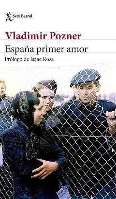 ESPAÑA PRIMER AMOR | 9788432242533 | POZNER,VLADIMIR | Libreria Geli - Librería Online de Girona - Comprar libros en catalán y castellano