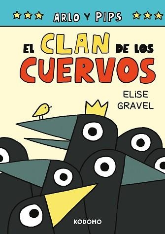 ARLO Y PIPS-2.EL CLAN DE LOS CUERVOS | 9788419920362 | GRAVEL,ELISE | Llibreria Geli - Llibreria Online de Girona - Comprar llibres en català i castellà