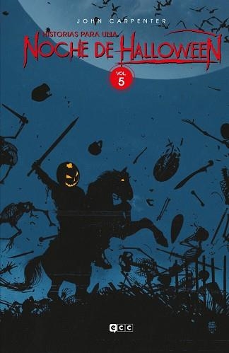 JOHN CARPENTER.HISTORIAS PARA UNA NOCHE DE HALLOWEEN VOL. 5 DE 7 | 9788419920140 | CARPENTER,JOHN | Llibreria Geli - Llibreria Online de Girona - Comprar llibres en català i castellà