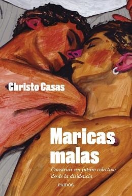 MARICAS MALAS | 9788449341403 | CASAS,CHRISTO | Libreria Geli - Librería Online de Girona - Comprar libros en catalán y castellano