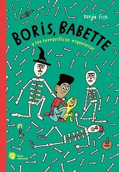 BORIS,BABETTE Y LOS TERRORÍFICOS ESQUELETOS | 9788412680898 | ESCH,TANJA | Llibreria Geli - Llibreria Online de Girona - Comprar llibres en català i castellà