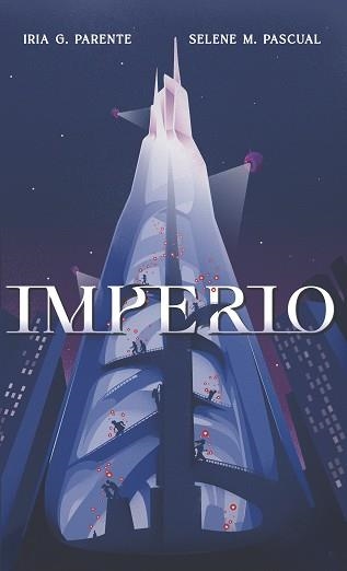 IMPERIO | 9788419621009 | G. PARENTE,IRIA/M. PASCUAL, SELENE | Llibreria Geli - Llibreria Online de Girona - Comprar llibres en català i castellà