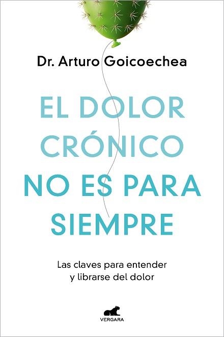 EL DOLOR CRÓNICO NO ES PARA SIEMPRE | 9788419248695 | GOICOECHEA,DR.ARTURO | Libreria Geli - Librería Online de Girona - Comprar libros en catalán y castellano