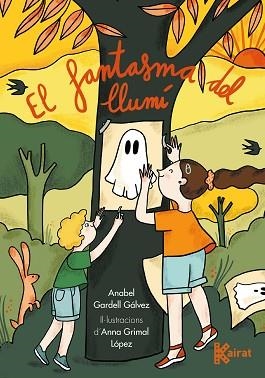 EL FANTASMA DEL LLUMÍ | 9788419476166 | GARDELL,ANABEL/GRIMAL, ANNA | Llibreria Geli - Llibreria Online de Girona - Comprar llibres en català i castellà