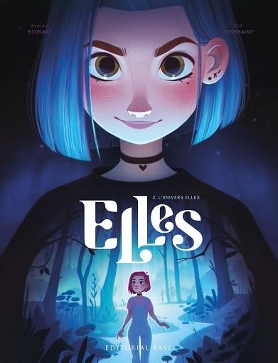 ELLES-2.L'UNIVERS ELLES | 9788419007353 | TOUSSAINT,KID | Llibreria Geli - Llibreria Online de Girona - Comprar llibres en català i castellà