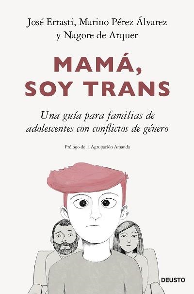 MAMÁ,SOY TRANS | 9788423435555 | ERRASTI, JOSÉ/PÉREZ ÁLVAREZ, MARINO/ARQUER, NAGORE DE | Llibreria Geli - Llibreria Online de Girona - Comprar llibres en català i castellà