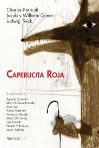 CAPERUCITA ROJA | 9788492683420 | PERRAULT,CHARLES/GRIMM, JACOB Y WIHELM/TIECK, LUDWIG | Llibreria Geli - Llibreria Online de Girona - Comprar llibres en català i castellà