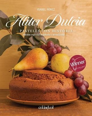 ALITER DULCIA. PASTELES CON HISTORIA | 9788419483461 | PÉREZ SARDIÑA,ISABEL | Llibreria Geli - Llibreria Online de Girona - Comprar llibres en català i castellà