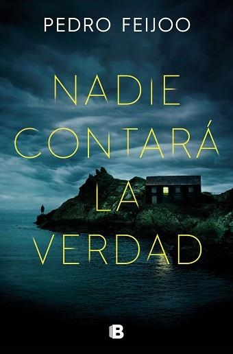 NADIE CONTARÁ LA VERDAD | 9788466675789 | FEIJOO,PEDRO | Llibreria Geli - Llibreria Online de Girona - Comprar llibres en català i castellà