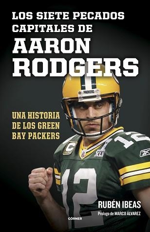 LOS SIETE PECADOS CAPITALES DE AARON RODGERS | 9788412572735 | IBEAS,RUBÉN | Llibreria Geli - Llibreria Online de Girona - Comprar llibres en català i castellà