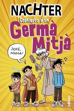 CRÒNIQUES D'UN GERMÀ MITJÀ | 9788418456138 | NACHTER | Llibreria Geli - Llibreria Online de Girona - Comprar llibres en català i castellà