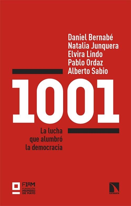 1001.LA LUCHA QUE ALUMBRÓ LA DEMOCRACIA | 9788413528311 | BERNABÉ,DANIEL/JUNQUERA,NATALIA/LINDO,ELVIRA | Llibreria Geli - Llibreria Online de Girona - Comprar llibres en català i castellà