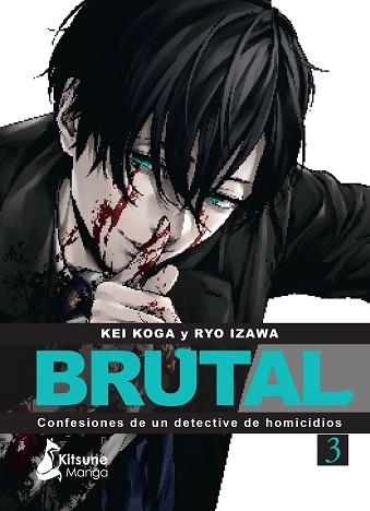 BRUTAL! CONFESIONES DE UN DETECTIVE DE HOMICIDIOS-3 | 9788418524820 | KOGA, KEI/IZAWA,RYO | Llibreria Geli - Llibreria Online de Girona - Comprar llibres en català i castellà