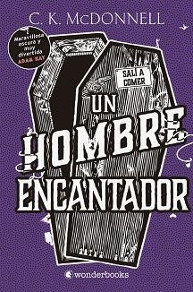 UN HOMBRE ENCANTADOR (STRANGER TIMES 2) | 9788418509414 | MCDONNELL,C. K. | Llibreria Geli - Llibreria Online de Girona - Comprar llibres en català i castellà