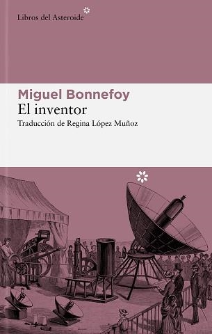 EL INVENTOR | 9788419089663 | BONNEFOY,MIGUEL | Llibreria Geli - Llibreria Online de Girona - Comprar llibres en català i castellà