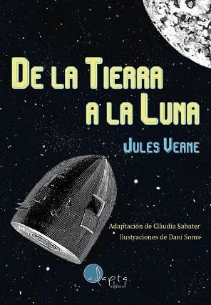 DE LA TIERRA A LA LUNA  | 9788419190222 | VERNE,JULES | Llibreria Geli - Llibreria Online de Girona - Comprar llibres en català i castellà