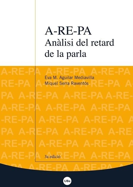 A-RE-PA. ANÀLISI DEL RETARD DE LA PARLA | 9788447539529 | AGUILAR MEDIAVILLA,EVA M./SERRA RAVENTÓS, MIQUEL | Llibreria Geli - Llibreria Online de Girona - Comprar llibres en català i castellà