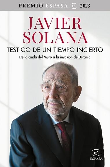 TESTIGO DE UN TIEMPO INCIERTO | 9788467070774 | SOLANA,JAVIER | Llibreria Geli - Llibreria Online de Girona - Comprar llibres en català i castellà