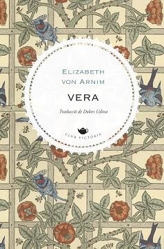 VERA (EDICIÓ EN CATALÀ) | 9788419474353 | VON ARNIM,ELIZABETH | Llibreria Geli - Llibreria Online de Girona - Comprar llibres en català i castellà