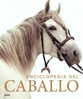 ENCICLOPEDIA DEL CABALLO (EDICIÓN 2023) | 9788419785749 |   | Libreria Geli - Librería Online de Girona - Comprar libros en catalán y castellano