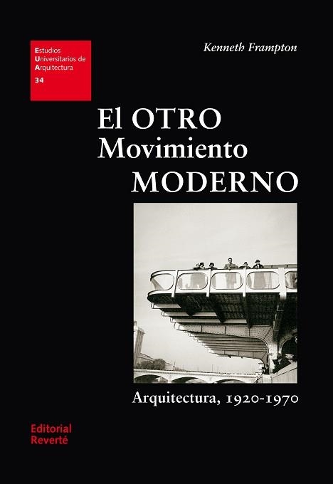 EL OTRO MOVIMIENTO MODERNO | 9788429121346 | FRAMPTON,KENNETH | Llibreria Geli - Llibreria Online de Girona - Comprar llibres en català i castellà