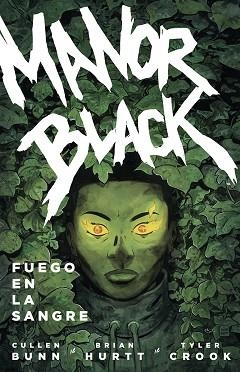 MANOR BLACK-2.FUEGO EN LA SANGRE | 9788467964622 | BUNN,CULLEN/CROOK/HURTT, BRIAN | Llibreria Geli - Llibreria Online de Girona - Comprar llibres en català i castellà