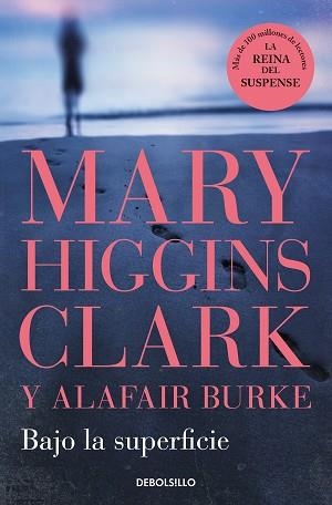 BAJO LA SUPERFICIE (BAJO SOSPECHA 7) | 9788466370653 | HIGGINS CLARK,MARY/BURKE, ALAFAIR | Llibreria Geli - Llibreria Online de Girona - Comprar llibres en català i castellà