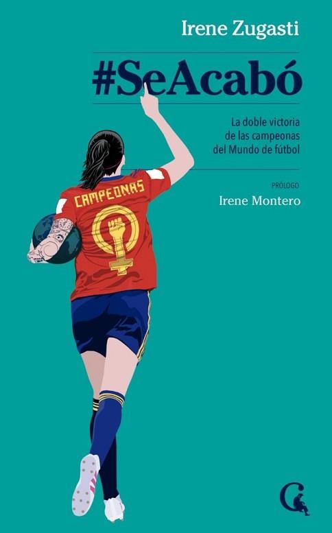 SE ACABÓ | 9788412658699 | ZUGASTI,IRENE | Llibreria Geli - Llibreria Online de Girona - Comprar llibres en català i castellà