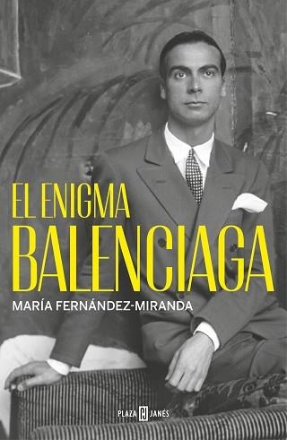 EL ENIGMA BALENCIAGA | 9788401032233 | FERNÁNDEZ-MIRANDA,MARÍA | Libreria Geli - Librería Online de Girona - Comprar libros en catalán y castellano