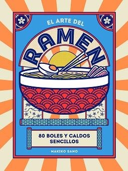 EL ARTE DEL RAMEN | 9788419043245 | SANO,MAKIKO | Llibreria Geli - Llibreria Online de Girona - Comprar llibres en català i castellà