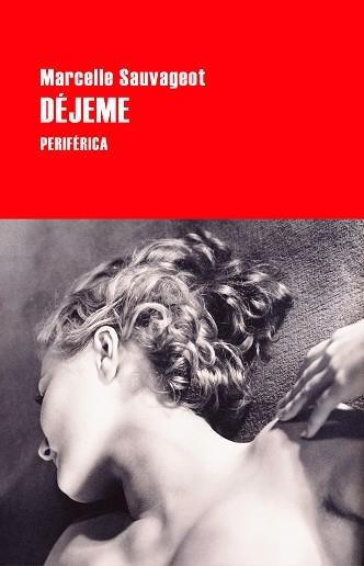 DÉJEME | 9788418838880 | SAUVAGEOT,MARCELLE | Llibreria Geli - Llibreria Online de Girona - Comprar llibres en català i castellà