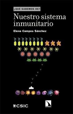 NUESTRO SISTEMA INMUNITARIO | 9788413528533 | CAMPOS SÁNCHEZ,ELENA | Llibreria Geli - Llibreria Online de Girona - Comprar llibres en català i castellà