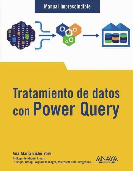 TRATAMIENTO DE DATOS CON POWER QUERY | 9788441547483 | BISBÉ YORK,ANA MARÍA | Llibreria Geli - Llibreria Online de Girona - Comprar llibres en català i castellà