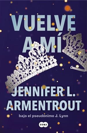 VUELVE A MÍ (TE ESPERARÉ 3) | 9788491298694 | ARMENTROUT,JENNIFER L. | Llibreria Geli - Llibreria Online de Girona - Comprar llibres en català i castellà