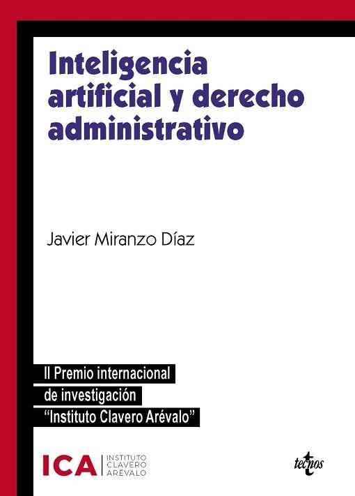 INTELIGENCIA ARTIFICIAL Y DERECHO ADMINISTRATIVO | 9788430988594 | MIRANZO DÍAZ,JAVIER | Llibreria Geli - Llibreria Online de Girona - Comprar llibres en català i castellà