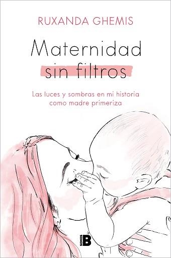 MATERNIDAD SIN FILTROS | 9788466676458 | GHEMIS,RUXANDA | Libreria Geli - Librería Online de Girona - Comprar libros en catalán y castellano